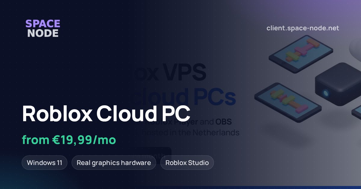 Rent a Roblox Cloud PC from €19,99/mo | Studio & OBS
